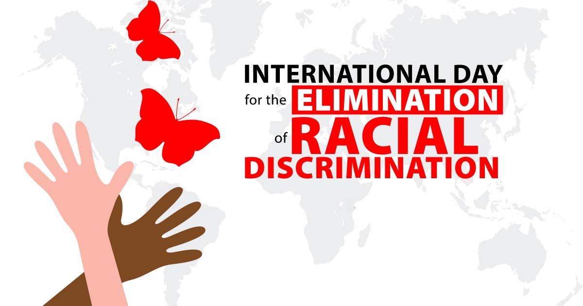 Significance of International Day for the Elimination of Racial Discrimination
